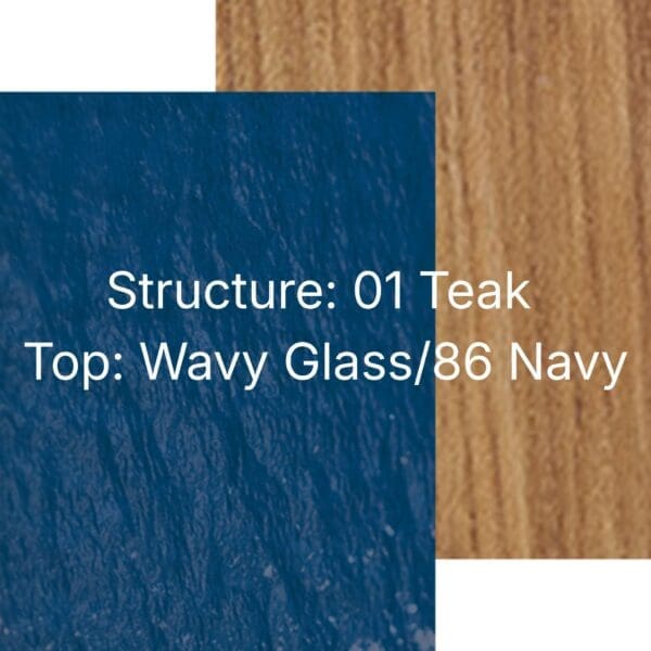 Structure: 01 Teak -Top: Wavy Glass/86 Navy