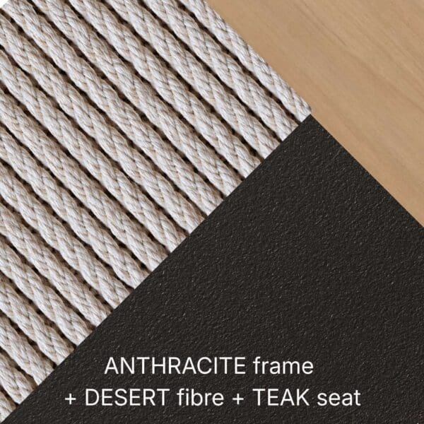 ANTHRACITE frame + DESERT fibre + TEAK seat