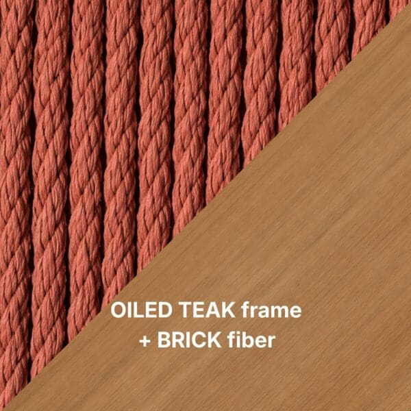 OILED TEAK frame + BRICK fiber